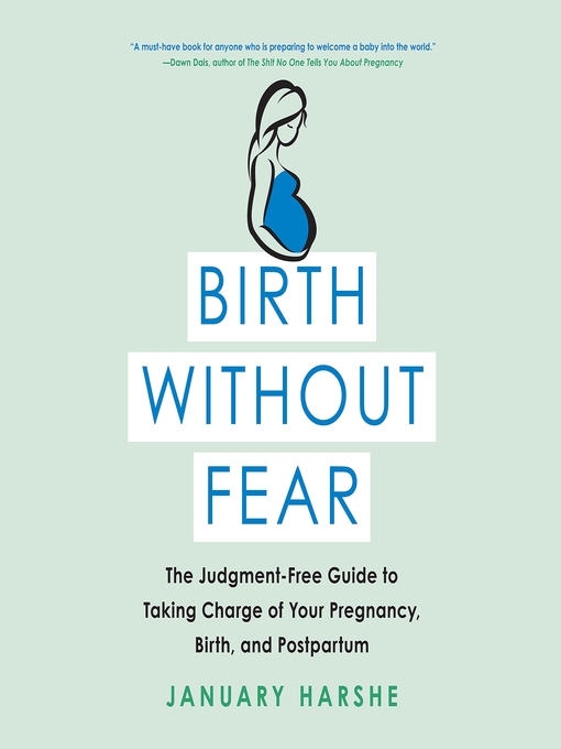 Title details for Birth Without Fear by January Harshe - Wait list